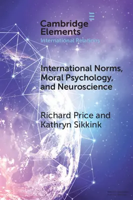 Normes internationales, psychologie morale et neurosciences - International Norms, Moral Psychology, and Neuroscience