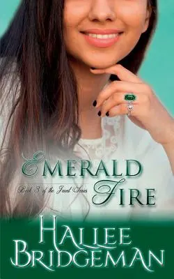 Emerald Fire : The Jewel Series livre 3 - Emerald Fire: The Jewel Series book 3