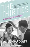 Les années 30 - Une histoire intime de la Grande-Bretagne - Thirties - An Intimate History of Britain