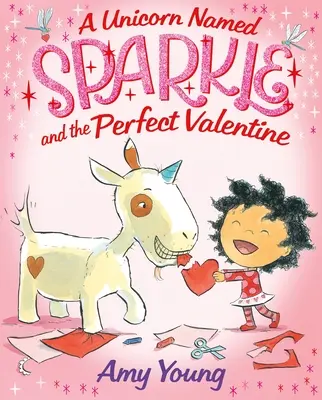 Une licorne nommée Sparkle et le parfait Valentin - A Unicorn Named Sparkle and the Perfect Valentine