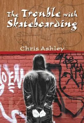 Le problème du skateboard - The Trouble with Skateboarding