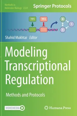 Modélisation de la régulation transcriptionnelle : Méthodes et protocoles - Modeling Transcriptional Regulation: Methods and Protocols