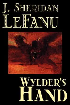 Wylder's Hand par J. Sheridan LeFanu, Fiction, Littéraire - Wylder's Hand by J. Sheridan LeFanu, Fiction, Literary