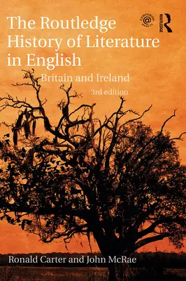 The Routledge History of Literature in English : Grande-Bretagne et Irlande - The Routledge History of Literature in English: Britain and Ireland