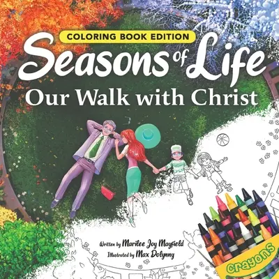 Les saisons de la vie : Notre marche avec le Christ, édition de livres à colorier - Seasons of Life: Our Walk with Christ, Coloring Book Edition