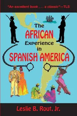 L'expérience africaine en Amérique espagnole - The African Experience in Spanish America