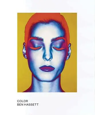 Ben Hassett : Color : Limited Edition - Ben Hassett: Color: Limited Edition