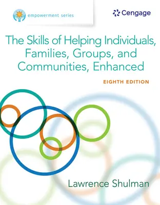 Empowerment Series : Les compétences pour aider les individus, les familles, les groupes et les communautés, améliorées - Empowerment Series: The Skills of Helping Individuals, Families, Groups, and Communities, Enhanced