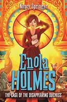 Enola Holmes 6 : L'affaire de la duchesse disparue - Enola Holmes 6: The Case of the Disappearing Duchess