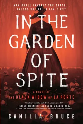 Dans le jardin du mépris : Le roman de la veuve noire de La Porte - In the Garden of Spite: A Novel of the Black Widow of La Porte