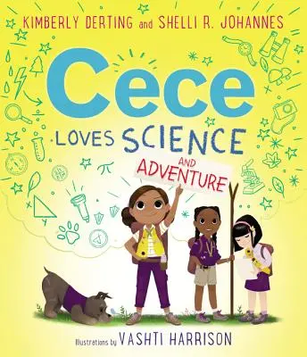 Cece aime la science et l'aventure - Cece Loves Science and Adventure