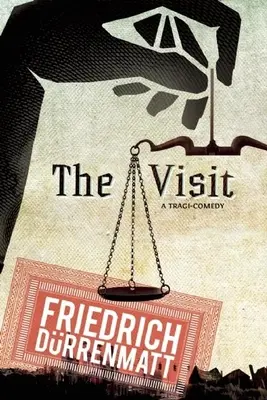 La Visite : Une tragicomédie - The Visit: A Tragicomedy