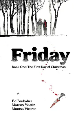 Vendredi, tome 1 : Le premier jour de Noël - Friday, Book One: The First Day of Christmas