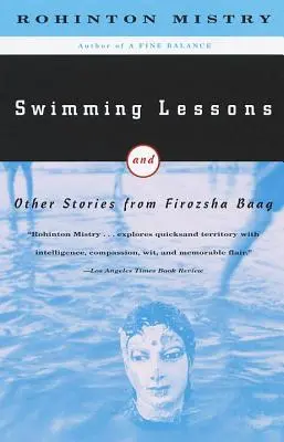Leçons de natation : Et autres histoires de Firozsha Baag - Swimming Lessons: And Other Stories from Firozsha Baag