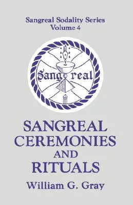 Cérémonies et rituels Sangreal - Sangreal Ceremonies and Ritual