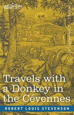 Voyages avec un âne dans les Cvennes - Travels with a Donkey in the Cvennes