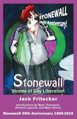 Stonewall : Histoires de la libération gay - Stonewall: Stories of Gay Liberation