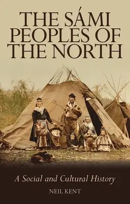 Les peuples Smi du Nord : Une histoire sociale et culturelle - The Smi Peoples of the North: A Social and Cultural History