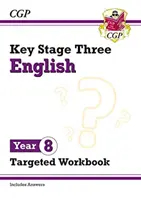Nouveau cahier d'exercices ciblés KS3 English Year 8 (avec les réponses) - New KS3 English Year 8 Targeted Workbook (with answers)