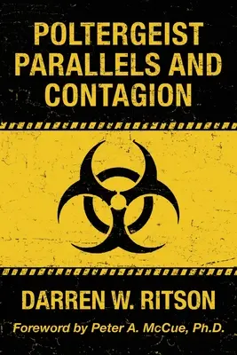 Parallèles avec le poltergeist et contagion - Poltergeist Parallels and Contagion