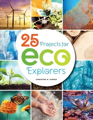 25 projets pour les éco-explorateurs - 25 Projects for Eco Explorers