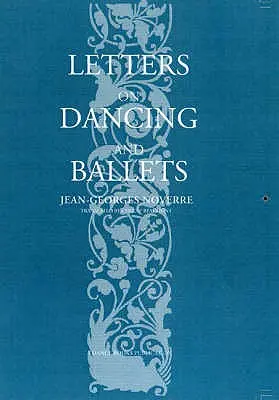 Lettres sur la danse et sur les ballets - Letters on Dancing and Ballets