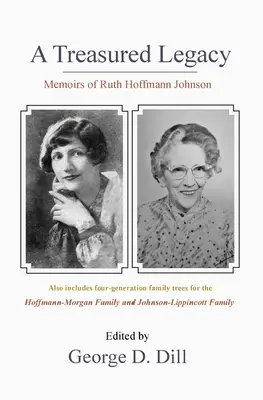 Mémoires de Ruth Hoffmann Johnson : Un héritage précieux - Memoirs of Ruth Hoffmann Johnson: A Treasured Legacy