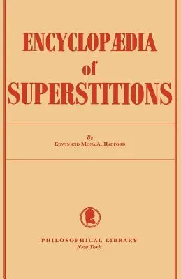 Encyclopédie des superstitions - Encyclopedia of Superstitions