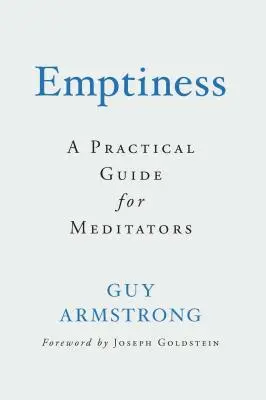 Le vide : Un guide pratique pour les méditants - Emptiness: A Practical Guide for Meditators