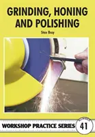 Meulage, honage et polissage - Grinding, Honing and Polishing