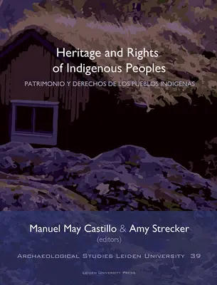 Patrimoine et droits des peuples autochtones - Heritage and Rights of Indigenous Peoples