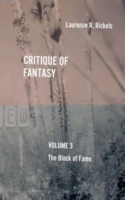 Critique du fantastique, tome 3 : Le bloc de la célébrité - Critique of Fantasy, Vol. 3: The Block of Fame