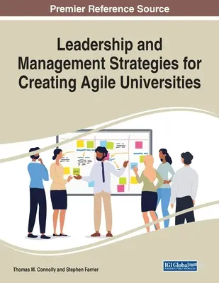 Stratégies de leadership et de gestion pour la création d'universités agiles - Leadership and Management Strategies for Creating Agile Universities