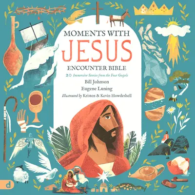 La Bible des moments de rencontre avec Jésus : 20 histoires immersives tirées des quatre évangiles - The Moments with Jesus Encounter Bible: 20 Immersive Stories from the Four Gospels