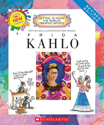 Frida Kahlo (édition révisée) (Apprendre à connaître les plus grands artistes du monde) - Frida Kahlo (Revised Edition) (Getting to Know the World's Greatest Artists)