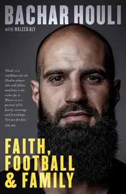 Bachar Houli : Foi, football et famille - Bachar Houli: Faith, Football and Family