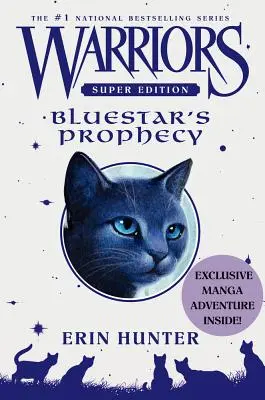 Warriors Super Edition : La prophétie de Bluestar - Warriors Super Edition: Bluestar's Prophecy