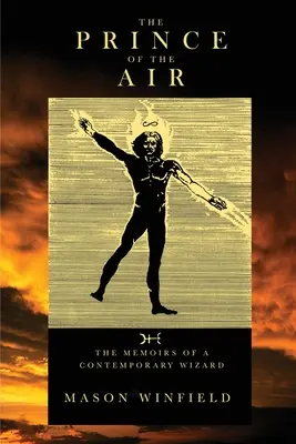 Le prince de l'air - Les mémoires d'un magicien contemporain - The Prince of the Air - The Memoirs of a Contemporary Wizard