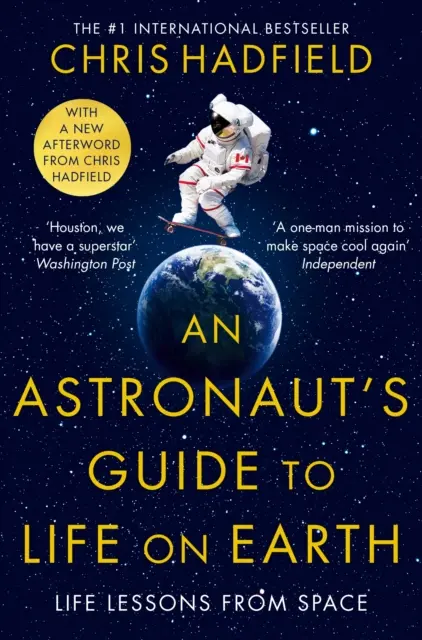 Guide de l'astronaute pour la vie sur Terre - Astronaut's Guide to Life on Earth