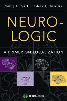 Neuro-Logique : Un abécédaire de la localisation - Neuro-Logic: A Primer on Localization