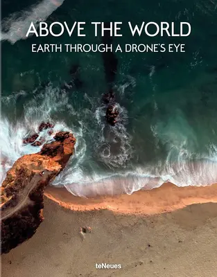 Au-dessus du monde : La Terre vue par un drone - Above the World: Earth Through a Drone's Eye