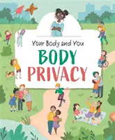 Votre corps et vous : Intimité du corps - Your Body and You: Body Privacy