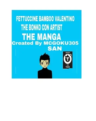 Fettuccine Bamboo Valentino Le Bonko Con Artist Le Manga - Fettuccine Bamboo Valentino The Bonko Con Artist The Manga