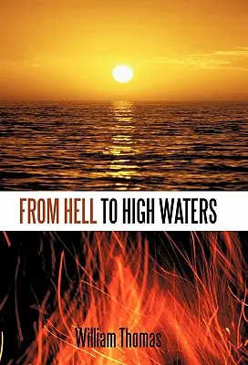 De l'enfer aux hautes eaux - From Hell to High Waters