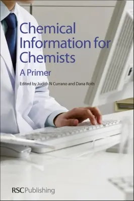 Information chimique pour les chimistes : Un abécédaire - Chemical Information for Chemists: A Primer