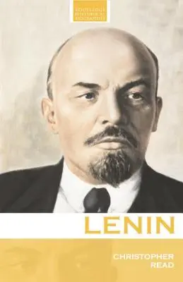 Lénine : Une vie révolutionnaire - Lenin: A Revolutionary Life