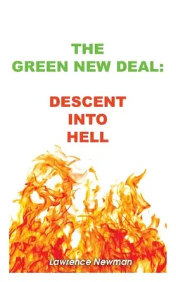 Le New Deal vert : la descente aux enfers - The Green New Deal: Descent Into Hell