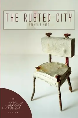 La ville rouillée - The Rusted City