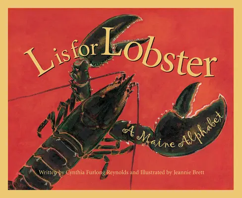 L comme Homard : Un alphabet du Maine - L is for Lobster: A Maine Alphabet