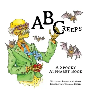 ABCreeps : Un abécédaire effrayant - ABCreeps: A Spooky Alphabet Book